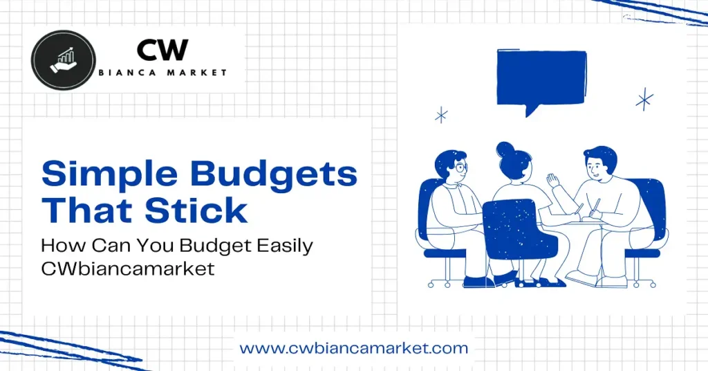 how can you budget easily cwbiancamarket