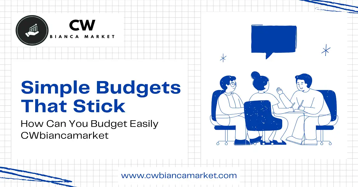 how can you budget easily cwbiancamarket