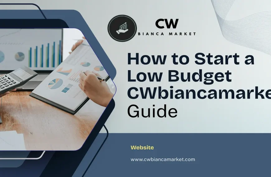 how to start a low budget cwbiancamarket
