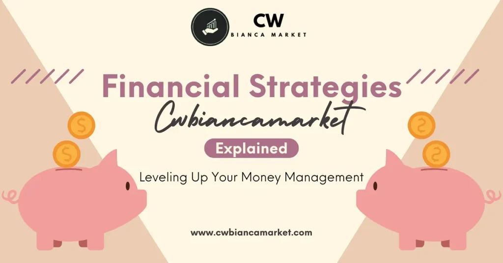 financial strategies cwbiancamarket